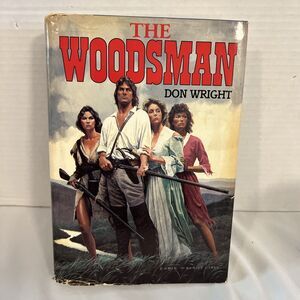 The Woodsman By Don Wright Hardcover 1984